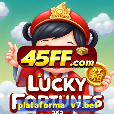plataforma v7.bet paga mesmo